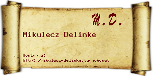 Mikulecz Delinke névjegykártya